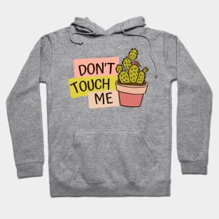 Don't Touch Me Funny Cactus Hoodie